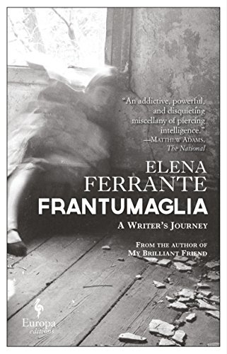 Frantumaglia: A Writer’s Journey