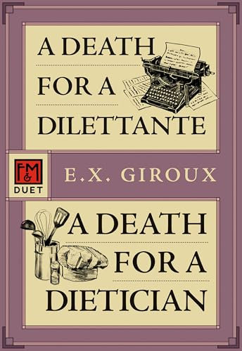 A Death for a Dilettante/A Death for a Dietitian: Robert Forsythe 5 and 6: 3 (Forsythe Duet, 3)
