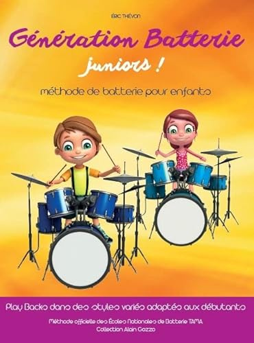 Génération Batterie Juniors!. Batterie.