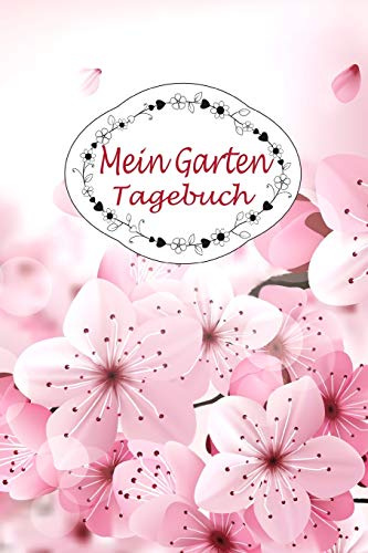 Mein Garten Tagebuch: 150 Seiten / Punktraster / ca DIN A5 / Blüten Cover Design