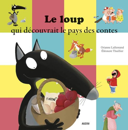 Le Loup qui découvrait le pays des contes (petit format)