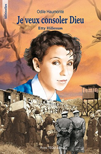 Je veux consoler Dieu - Etty Hillesum