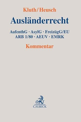 Ausländerrecht: AufenthG, AsylG, FreizügG/EU, ARB 1/80, AEUV, EMRK