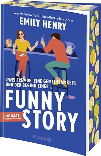 Funny Story: Roman | Eine Friends-to-lovers-Liebesgeschichte mit Humor und ganz großen Gefühlen - Limitierte Auflage mit Farbschnitt