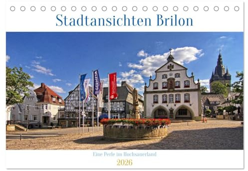 Stadtansichten Brilon (Tischkalender 2026 DIN A5 quer), CALVENDO Monatskalender: Eine Perle im Hochsauerland (CALVENDO Orte)