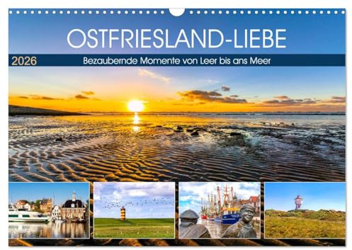 OSTFRIESLAND-LIEBE (Wandkalender 2026 DIN A3 quer), CALVENDO Monatskalender: Atemberaubende Momente im Licht der Sonne (CALVENDO Natur)
