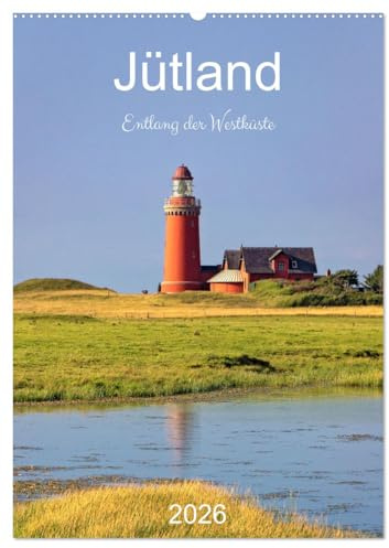 Jütland. Entlang der Westküste (Wandkalender 2026 DIN A2 hoch), CALVENDO Monatskalender: Impressionen der Westküste Jütlands aus Bovbjerg, Ringkøbing, ... Sande, Blåvand, Fanö und Ribe (CALVENDO Orte)