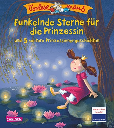 VORLESEMAUS 13: Funkelnde Sterne für die Prinzessin: und 5 weitere Prinzessinnengeschichten