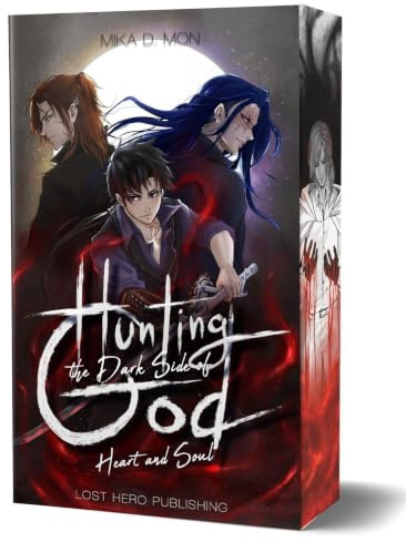 Hunting the Dark Side of God - Heart and Soul (Band 3): Mit wunderschönem Farbschnitt
