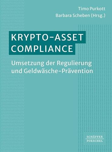 Krypto-Asset-Compliance: Umsetzung der Regulierung und Geldwäsche-Prävention