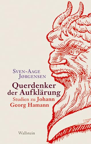 Querdenker der Aufklärung: Studien zu Johann Georg Hamann
