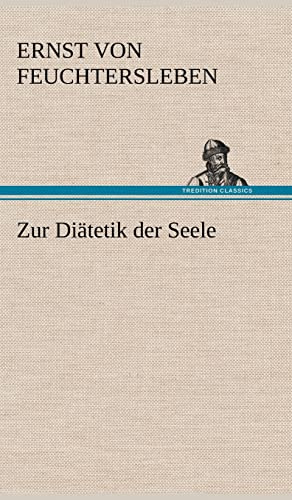 Zur Diätetik der Seele