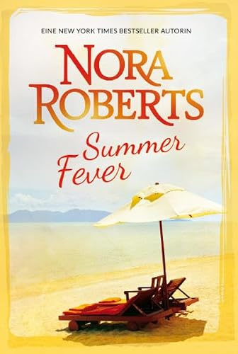 Summer Fever: 1. Geheimrezept zum Glücklichsein 2. Wie Sommerregen in der Wüste: 1. Geheimrezept zum Glücklichsein 2. Wie Sommerregen in der Wüste. 2 ... (New York Times Bestseller Autoren: Romance)