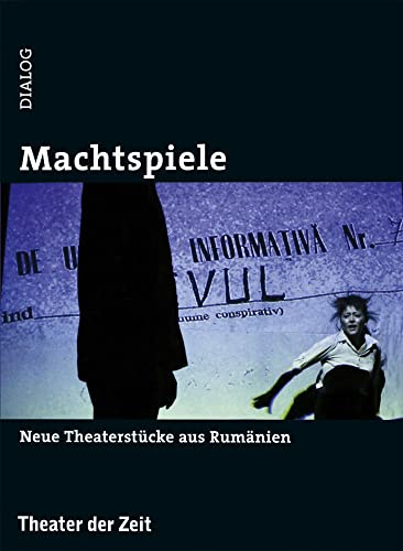 Machtspiele: Neue Theaterstücke aus Rumänien (Dialog)