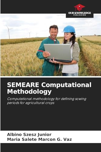 SEMEARE Computational Methodology: Computational methodology for defining sowing periods for agricultural crops