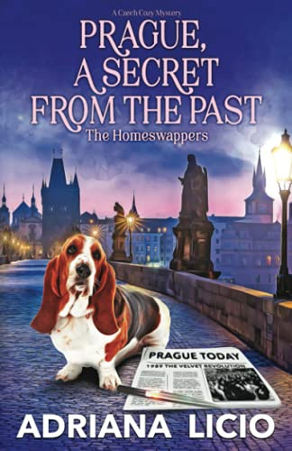 Prague, a Secret from the Past: A Czech Travel Mystery (The Homeswappers, Band 5)
