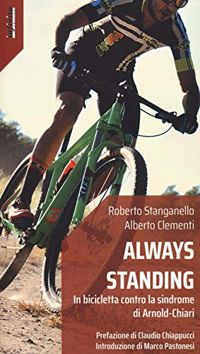 Always standing. In bicicletta contro la sindrome di Arnold-Chiari (Iride)