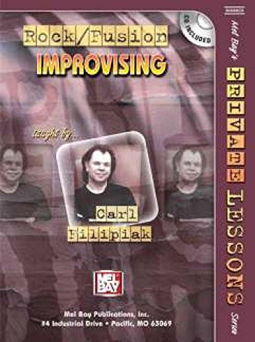 Rock/Fusion Improvising (Mel Bay's Private Lessons)