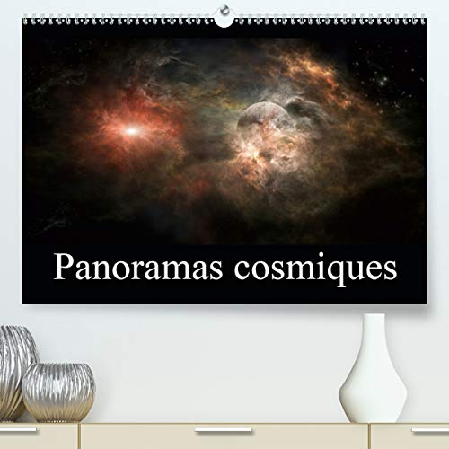 Panoramas cosmiques (Premium, hochwertiger DIN A2 Wandkalender 2021, Kunstdruck in Hochglanz): A travers un univers imaginaire (Calendrier mensuel, 14 Pages )
