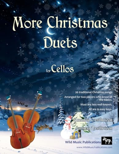 More Christmas Duets for Cellos: 26 Christmas traditional songs arranged for two equal cello players who know all the basics. Most are less well ... keys (Cello Duets for Intermediate Players)