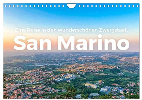 San Marino - Eine Reise in den wunderschönen Zwergstaat. (Wandkalender 2026 DIN A4 quer), CALVENDO Monatskalender: Entdecken Sie das eindrucksvolle ... ihn noch nie gesehen haben. (CALVENDO Orte)