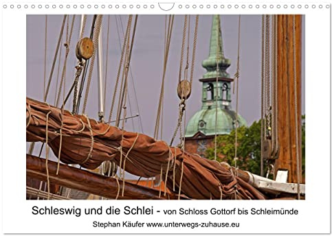 Schleswig und die Schlei - von Schloss Gottorf bis Schleimünde (Wandkalender 2026 DIN A3 quer), CALVENDO Monatskalender: Ostseefjord Schlei Wikinger und Wasser (CALVENDO Orte)
