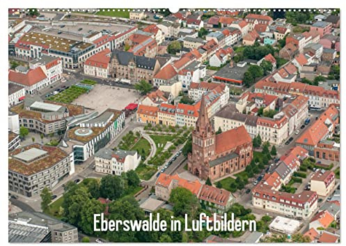 Eberswalde in Luftbildern (Wandkalender 2026 DIN A2 quer), CALVENDO Monatskalender: Die Waldstadt Eberswalde ist überall grün. (CALVENDO Orte)