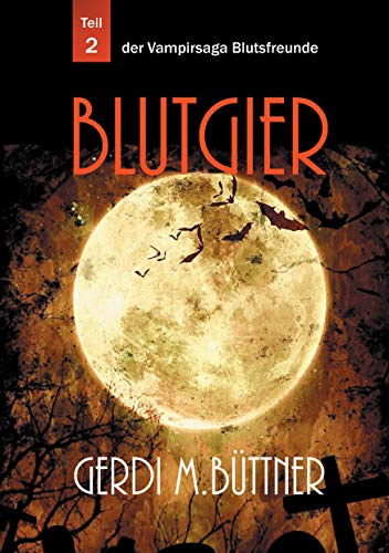 Blutgier: Vampir-Saga Teil 2