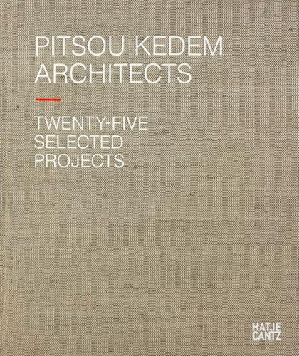 Pitsou Kedem Architects: Twenty-Five Selected Projects (Architektur)