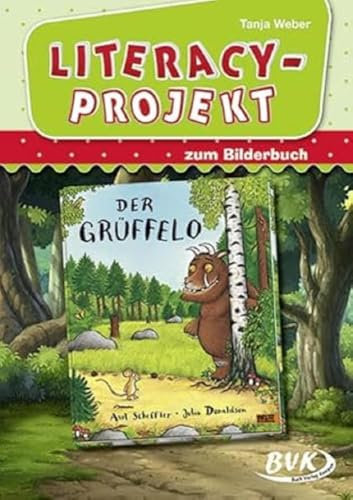 Literacy-Projekt zum Bilderbuch Der Grüffelo | Sprachförderung in der Kita (ab 2 Jahren) (Literacy-Projekte)