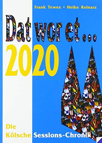 Dat wor et... 2020: Die Kölsche Sessions-Chronik (DAT WOR ET: Die Kölsche Sessions-Chronik)