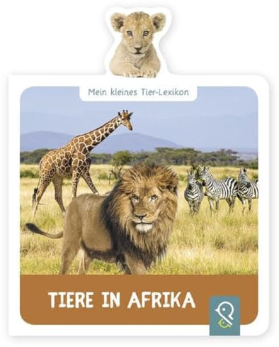 Tiere in Afrika: Mein kleines Tier-Lexikon