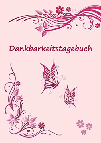 Dankbarkeitstagebuch: Selbstreflexion schreiben und danke sagen - 120 Seiten Tagebuch schreiben und selber gestalten - Notizbuch 17x24 cm
