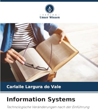 Information Systems: Technologische Veränderungen nach der Einführung
