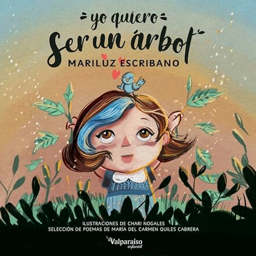 YO QUIERO SER UN ÁRBOL: 8 (INFANTIL)