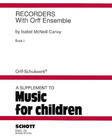 Recorders with Orff Ensemble: Band 1. Blockflöten und Orff-Instrumente. Spielpartitur. (Orff-Schulwerk, Band 1)