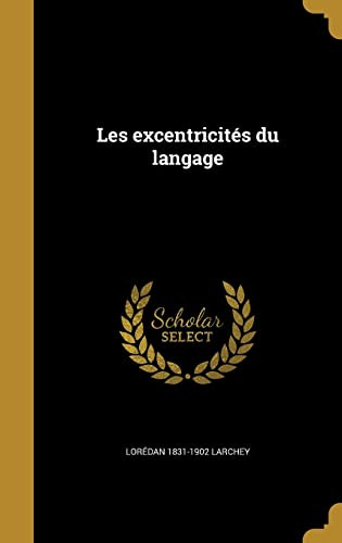Les excentricités du langage