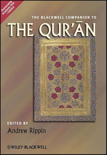The Blackwell Companion to the Qur'an (Blackwell Companions to Religion)