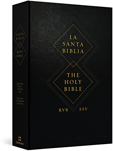 ESV Spanish/English Parallel Bible (La Santa Biblia RVR 1960 / The Holy Bible ESV, Hardcover)