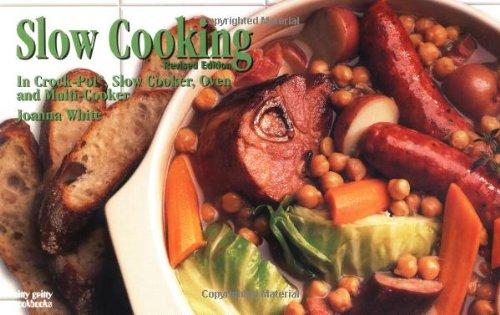 Slow Cooking: In Crockpot, Slow Cooker, Oven and Multi-Cooker (Nitty Gritty Cookbooks)