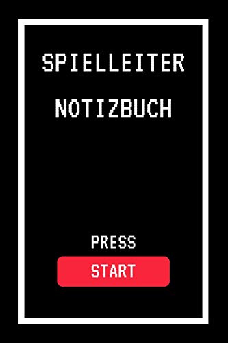 Spielleiter Notizbuch Press Start: A5 (6x9) Notizbuch für Rollenspiele, Pen & Paper, Spielleiter | Liniert | 6x9 (A5) | 120 Seiten