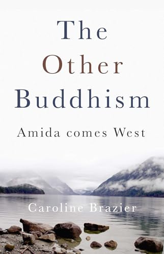 The Other Buddhism: Amida Comes West
