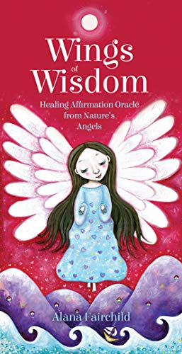 Wings of Wisdom: Healing Affirmation Oracle from Nature's Angels - 44 cards and 68pp book