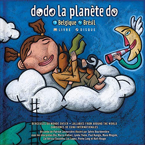 Dodo la planète do: Belgique / Brésil (Berceuses Du Monde Entier)