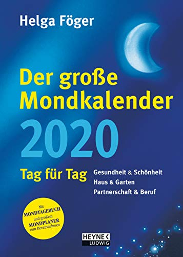 Der große Mondkalender 2020: Tag für Tag - Buchkalender