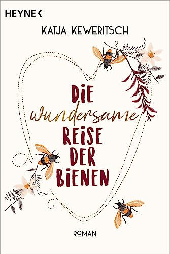 Die wundersame Reise der Bienen: Roman