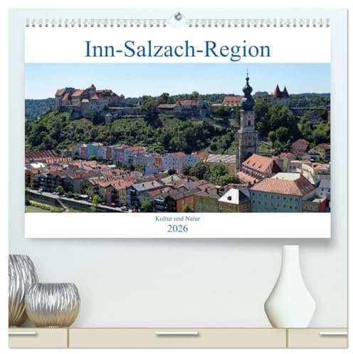 Inn-Salzach-Region - Kultur und Natur (hochwertiger Premium Wandkalender 2026 DIN A2 quer), Kunstdruck in Hochglanz: Eines der ältesten Landesteile Bayerns (CALVENDO Orte)