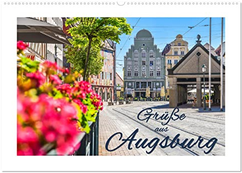 Grüße aus Augsburg (Wandkalender 2026 DIN A2 quer), CALVENDO Monatskalender: Ein charmanter Spaziergang durch die grüne und historische Stadt des Wassers (CALVENDO Orte)