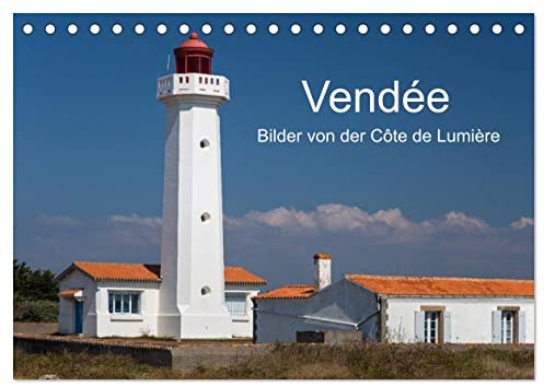 Vendée - Bilder von der Côte de Lumière (Tischkalender 2026 DIN A5 quer), CALVENDO Monatskalender: Impressionen vom sonnenreichsten Abschnitt der französischen Atlantikküste (CALVENDO Orte)