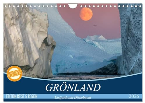 GRÖNLAND Eisfjord und Diskobucht (Wandkalender 2026 DIN A4 quer), CALVENDO Monatskalender: Abenteuerliche Expedition durch die arktischen Eiswelten (CALVENDO Natur)